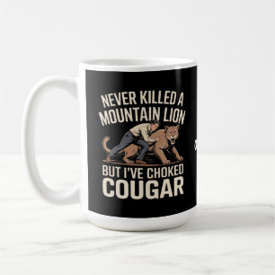 Mug Drôle Jamais Tué Lion De Montagne Mais Cougar Choq