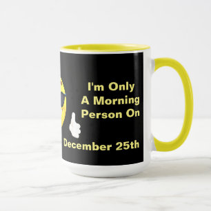 Mug Drôle Je suis une personne du matin Citation avec