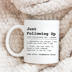 Mug Drôle Juste En Suivant La Définition, Office Speak