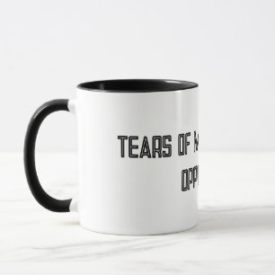 Mug Drôle larmes de mes adversaires de la typographie 