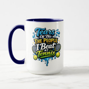 Mug Drôle   Larmes des gens que j'ai battus au tennis 
