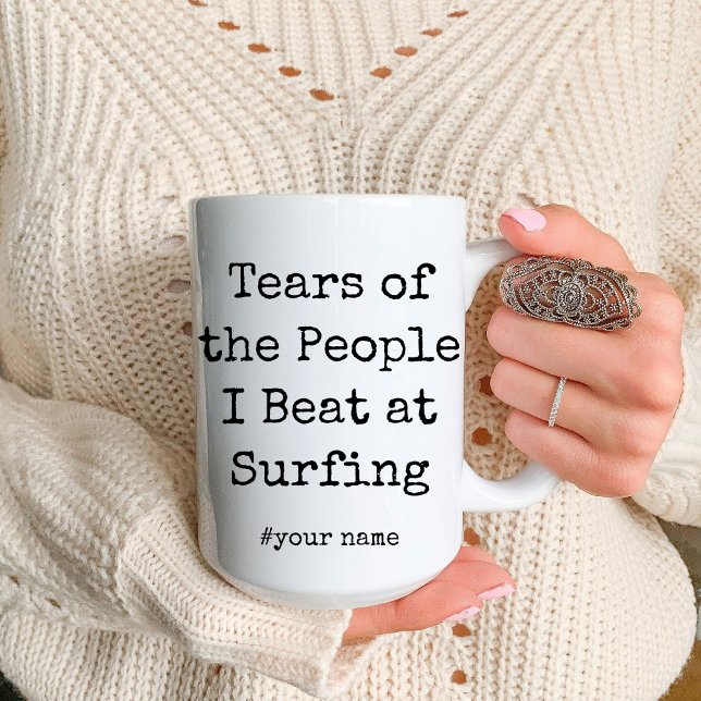 Mug Drôle Larmes des gens que je bat au surf (Funny Tears of the People I Beat At Surfing Mug)