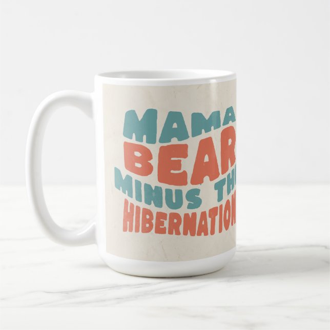Mug Drôle maman Cadeau maman Ours moins l'hibernation (Gauche)