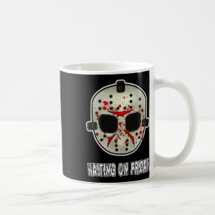 Mug Drôle Masque Halloween En Attente Vendredi