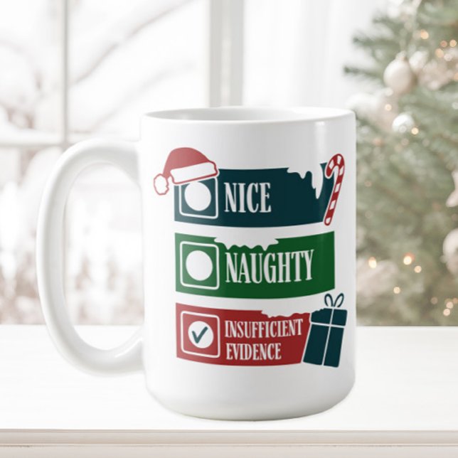 Mug Drôle Naughty Nice Preuve Insuffisante (Funny Naughty, Nice, Insufficient Evidence Christmas mug)