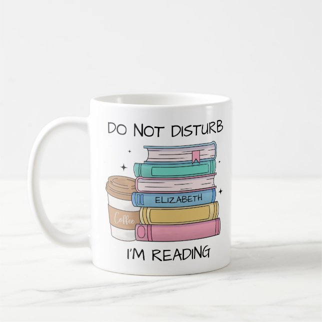 Mug Drôle Ne dérange Pas Je lis Livre Lover Personnali (Gauche)