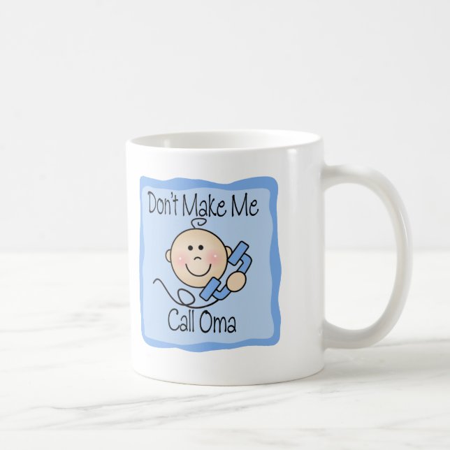 Mug Drôle ne me faites pas l'appel Oma (Droite)