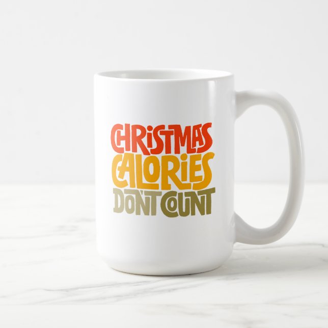 Mug Drôle Noël Calories Ne comptez pas le design (Droite)