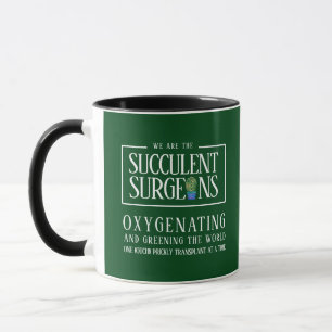 Mug Drôle Nous sommes les chirurgiens succulents