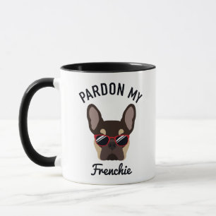 Mug Drôle Pardonnez mon Frenchie Brun Tan Bouledogue F