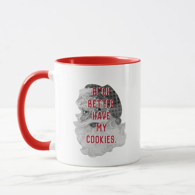 Mug Drôle Père Noël B**ch Mieux vaut avoir mes cookies (Gauche)