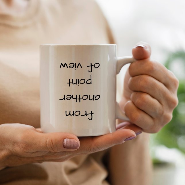 Mug Drôle Sarcastique D'Un Autre Point De Vue (Créateur téléchargé)