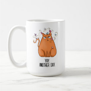 Mug Drôle Sarcastique Un autre jour Chat