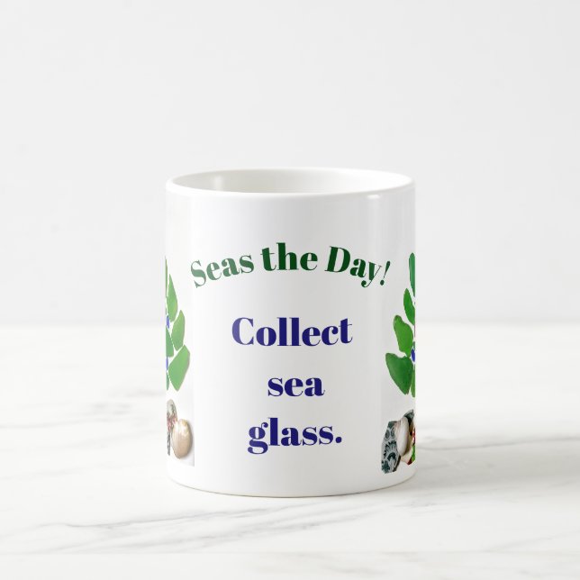 Mug Drôle "Seas the Day ! Recueillir Du Verre De Mer." (Centre)
