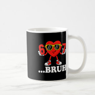 Mug Drôle Six Sept 67 Mème 6 7 Bruh Saint Valentin Gar