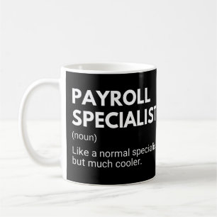 Mug Drôle Spécialiste de la paye, travail dire