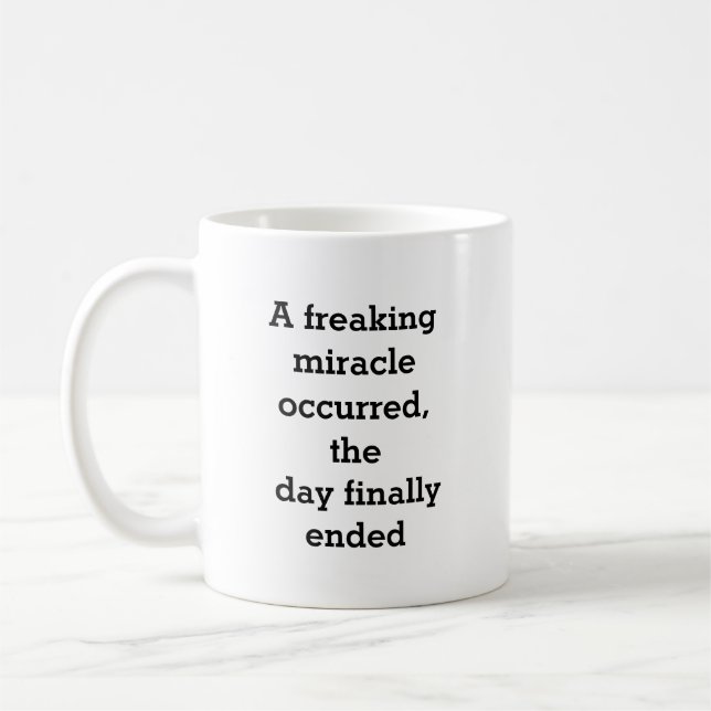 Mug Drôle travail dire le miracle de la désagrégation (Gauche)