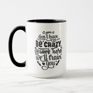 Mug Drôle travail fou bureau d'art de mots