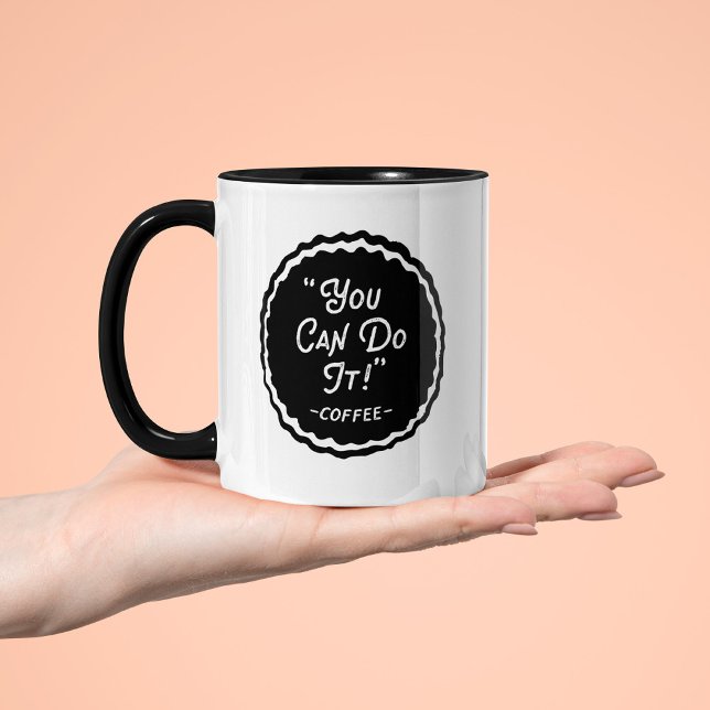 Mug Drôle Tu peux le faire (Créateur téléchargé)