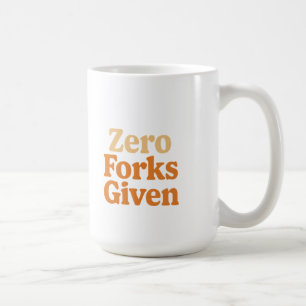 Mug Drôle Zéro Fourchettes Données