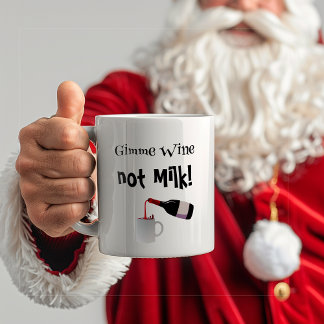 Mug Du Vin De Gimme, Pas Du Lait Drôle
