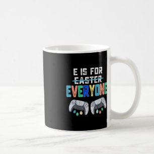 Mug E Est Pour Tout Le Monde Fun Gamer De Pâques Jeux 