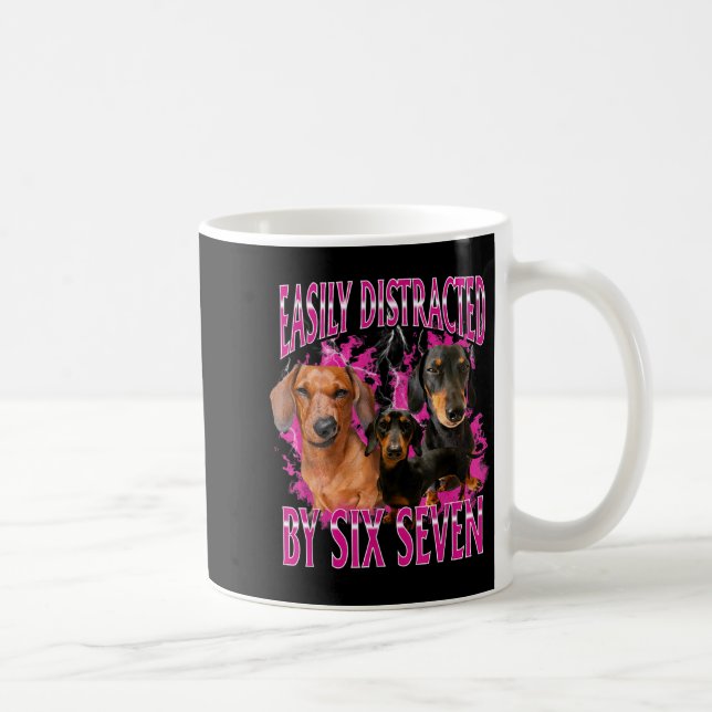 Mug Easily Distracted By Six Seven 67 Meme Dachshund W (Droite)