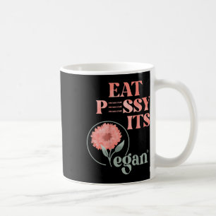 Mug Eat Pssy Son Vegan X Watercolor Edition Vegan Cen