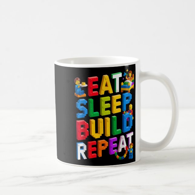 Mug Eat Sleep Build Répéter Master Builder Building Br (Droite)