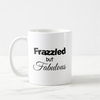 Mug Ébouriffée mais Fabuleuse
