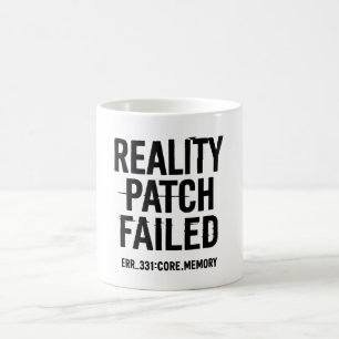 Mug Échec du correctif de réalité - Typographie rayée