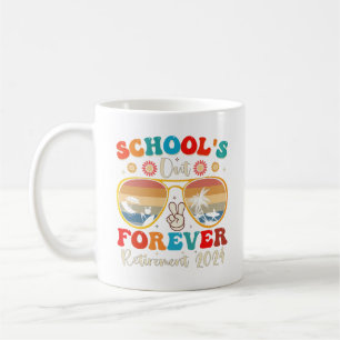 Mug Écoles Out Forever Retraité Enseignant Jour Dernie