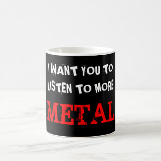 Mug Écoutez plus de métal
