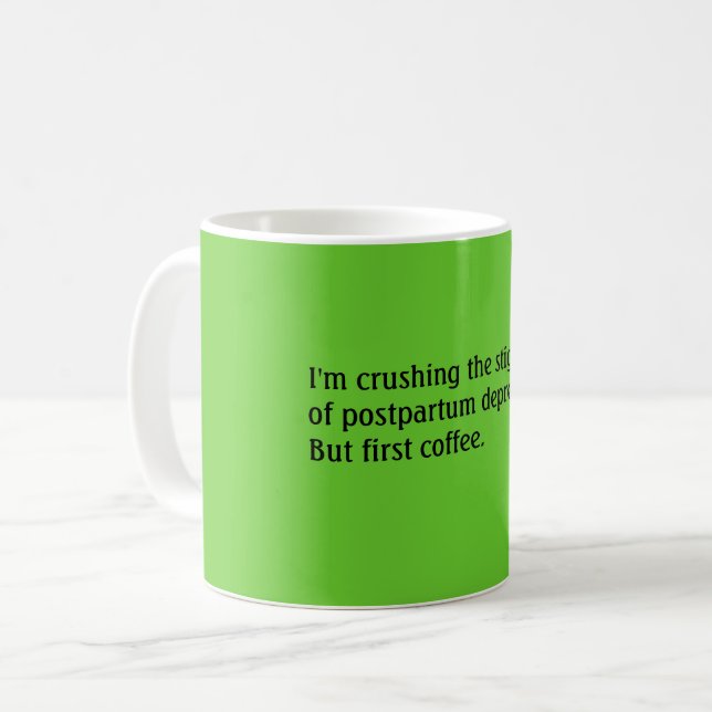 Mug Écrasement du stigmate de la dépression puerpérale (Devant gauche)