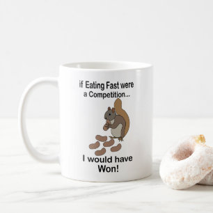 Mug Écureuil qui mange vite Citation drôle