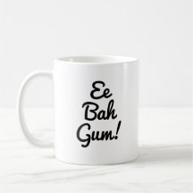 Ee Bah Gum Yorkshire expression, argot britannique