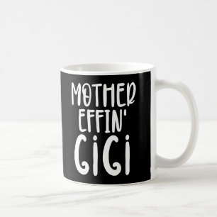 Mug effin' Gigi Funny Gigi Cadeaux pour grand-mère