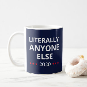 Mug Election 2020, Anti-Trump - N'Importe Qui D'Autre