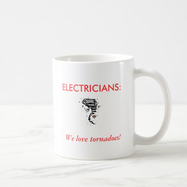 Mug ÉLECTRICIENS : , Nous aimons des tornades ! (Droite)