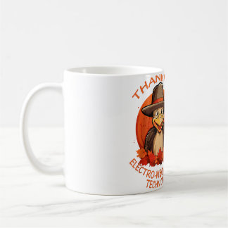 Mug Electro-Mechanical Technician Funny Thanksgiving F