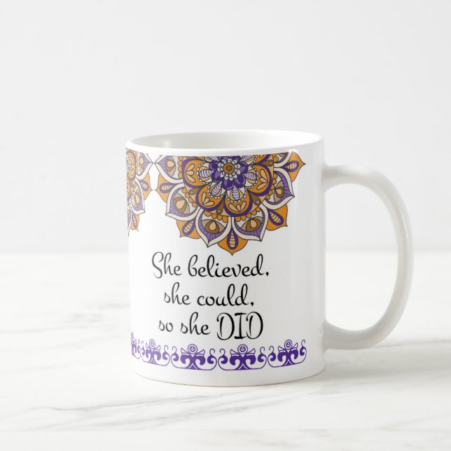 Mug Elle a cru qu'elle pourrait ainsi elle a fait, (Droite)