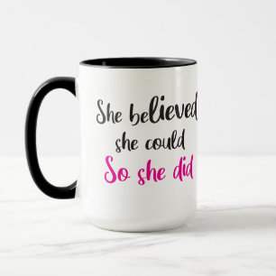 Mug Elle Croyait Qu'Elle Pouvait