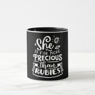Mug Elle Est Bien Plus Précieuse Que Les Rubies