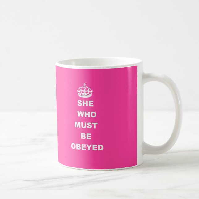 Mug Elle qui doit être obéie (Droite)