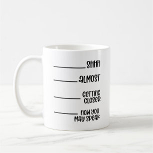 Mug Elle Se Rapproche Presque Maintenant Vous Pourriez