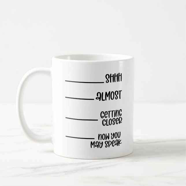 Mug Elle Se Rapproche Presque Maintenant Vous Pourriez (Gauche)