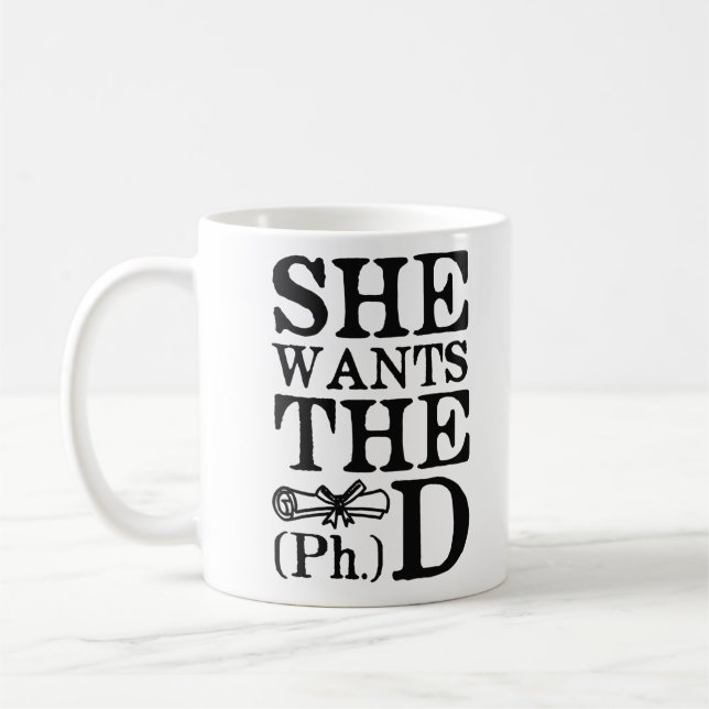 Mug Elle veut le PhD (Gauche)