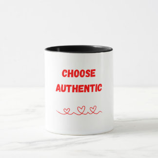 Mug Embrassez votre vrai moi - Choisissez Authentic