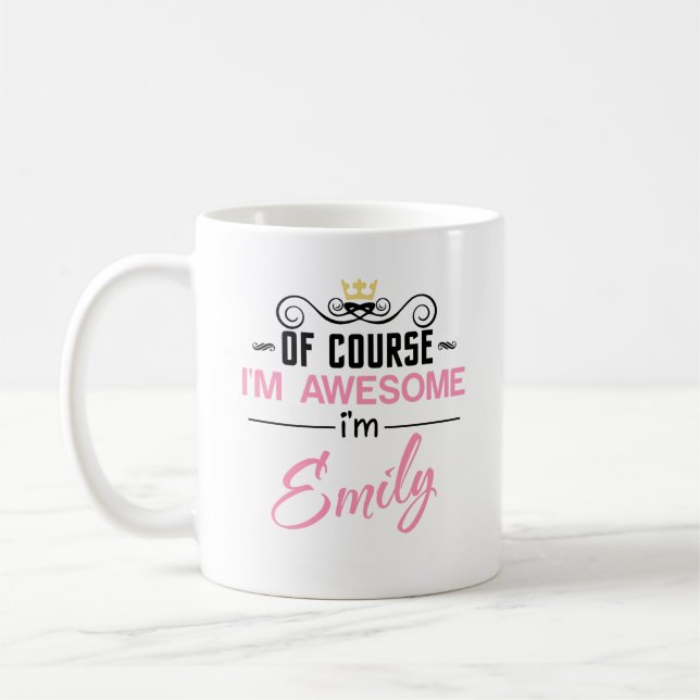 Mug Emily Bien sûr que je suis génial Je suis Emily (Gauche)