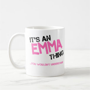 Mug Emma chose que vous ne comprendriez pas nom